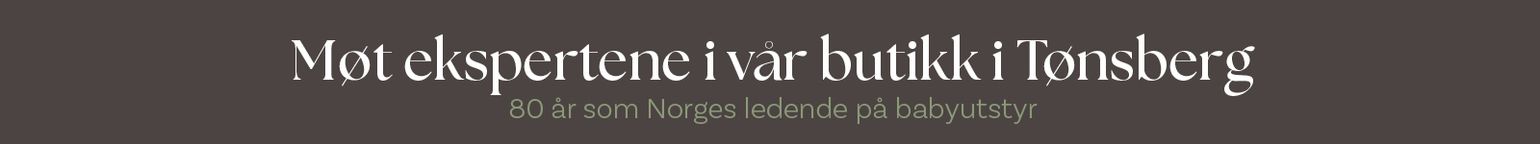 Besøk vår nye butikk i Tønsberg! Her kan du teste det store utvalget av vogner og bilstoler fra kjente merkevarer Emmaljunga, Britax, Nuna, Joie, Maxi-Cosi og mange fler